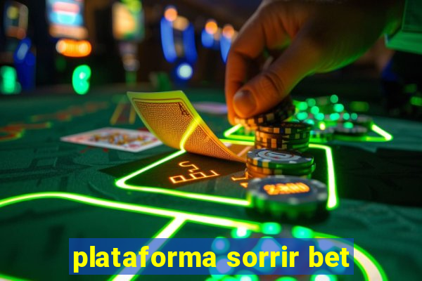 plataforma sorrir bet